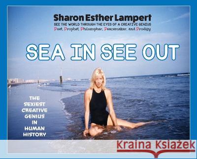 Sea In See Out: Beach Bum Poetry Sharon Esther Lampert   9781885872609 Kadimah Press - książka