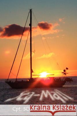 Sea-Mail: The True Story of a Young Couple's Cruise Through the Millennium. Dallman, Scott 9780759608047 Authorhouse - książka