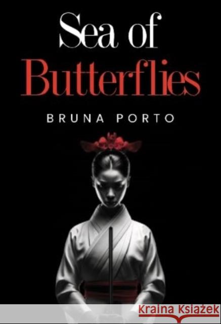 Sea of Butterflies Bruna Porto 9781804391785 Olympia Publishers - książka