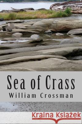 Sea of Crass William W. Crossman Ej Sim 9781500529147 Createspace - książka