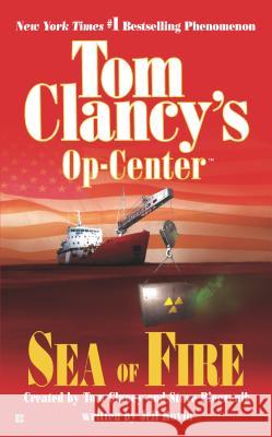 Sea of Fire Steve R. Pieczenik Tom Clancy Jeff Rovin 9780425190913 Berkley Publishing Group - książka