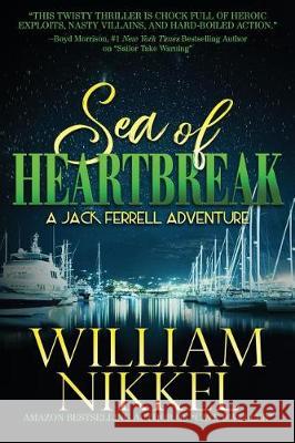 Sea of Heartbreak William Nikkel 9781720864349 Createspace Independent Publishing Platform - książka