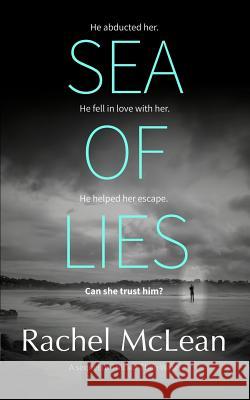 Sea of Lies Rachel McLean   9781916491496 Rachel McCollin Ltd - książka