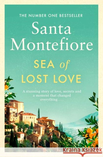 Sea of Lost Love: the most charming and sweeping novel for the summer Santa Montefiore 9781471187025 Simon & Schuster Ltd - książka