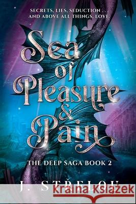 Sea of Pleasure and Pain J. Strelou 9781067079017 J Strelou - książka