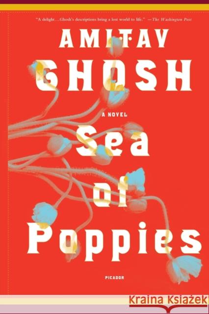Sea of Poppies Amitav Ghosh 9780312428594 Picador USA - książka
