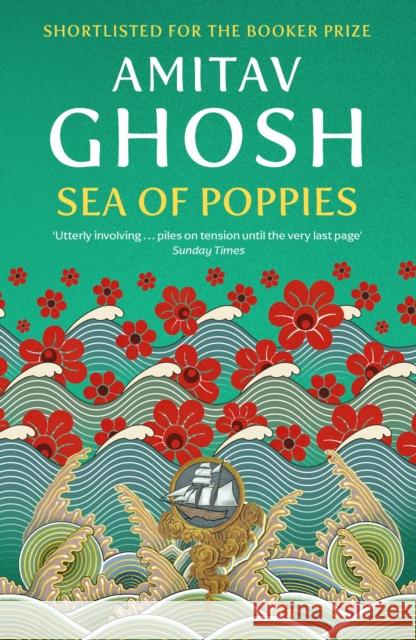 Sea of Poppies: Ibis Trilogy Book 1 Amitav Ghosh 9780719568978 John Murray Press - książka