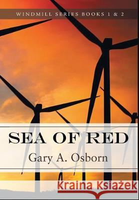 Sea of Red Gary a Osborn 9781645315650 Newman Springs Publishing, Inc. - książka