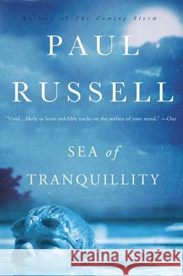 Sea of Tranquility Paul Elliott Russell 9780312303723 St. Martin's Press - książka