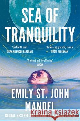 Sea of Tranquility Emily St. John Mandel 9781529083514 Pan Macmillan - książka