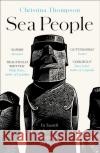 Sea People: In Search of the Ancient Navigators of the Pacific Christina Thompson 9780008339050 HarperCollins Publishers