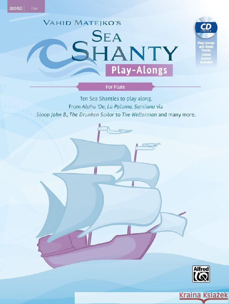 Sea Shanty Play-Alongs for Flute Matejko, Vahid 9783947998494 Alfred Music Publishing - książka