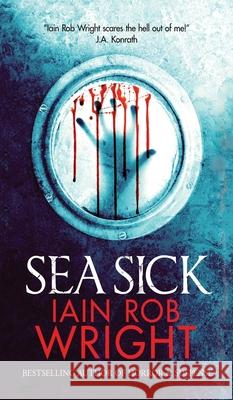 Sea Sick Iain Rob Wright 9781913523497 Ulcerated Press - książka