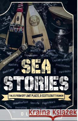 Sea Stories, Tales from Off Limit Places & Scuttlebutt Rumor D. Lamonica Yvonne Smith-Marston Dominion Editorial 9781732581012 Kang, LLC. - książka