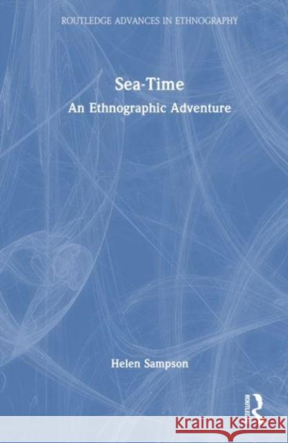 Sea-Time Helen (Cardiff University, UK) Sampson 9781032576107 Taylor & Francis Ltd - książka