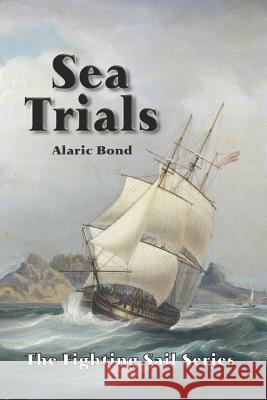 Sea Trials Alaric Bond 9781943404254 R. R. Bowker - książka