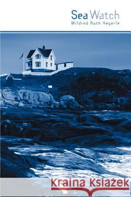 Sea Watch Mildred Ruth Hegerle 9780595319619 iUniverse - książka