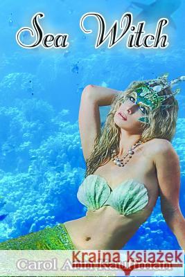 Sea Witch Carol Ann Kauffman 9781512301748 Createspace - książka