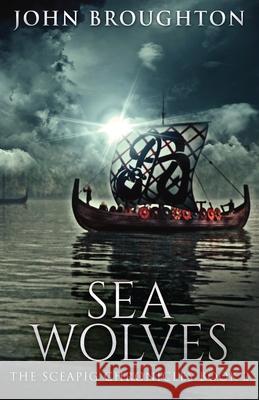 Sea Wolves John Broughton 9784867525876 Next Chapter - książka