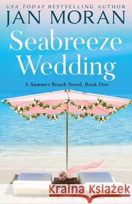 Seabreeze Wedding Jan Moran 9781647780296 Sunny Palms Press - książka