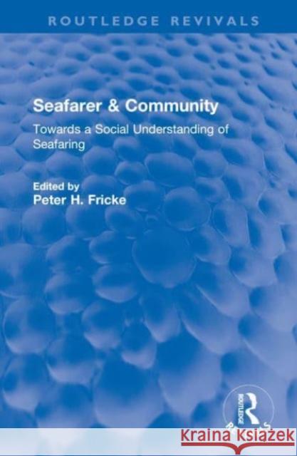 Seafarer & Community  9781032591438 Taylor & Francis Ltd - książka