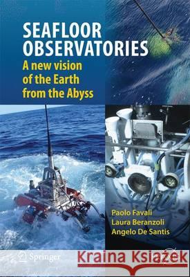 Seafloor Observatories: A New Vision of the Earth from the Abyss Favali, Paolo 9783642113734  - książka