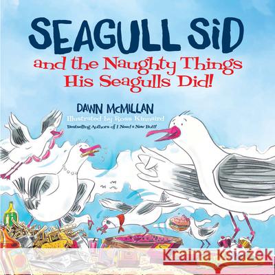 Seagull Sid: And the Naughty Things His Seagulls Did! Dawn McMillan Ross Kinnaird 9780486832470 Dover Publications - książka