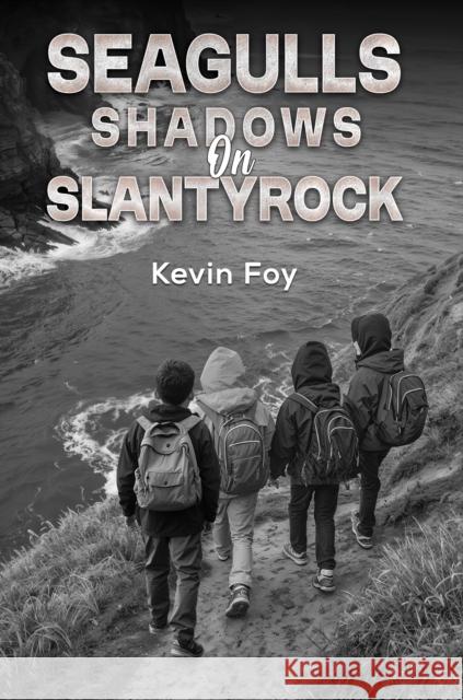 Seagulls Shadows on Slantyrock Kevin Foy 9781035881857 Austin Macauley Publishers - książka