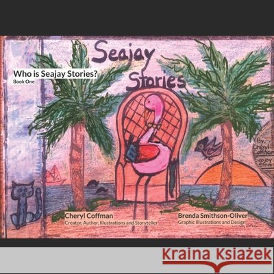 Seajay Stories: Book One Coffman, Cheryl 9798785484283 Independently Published - książka