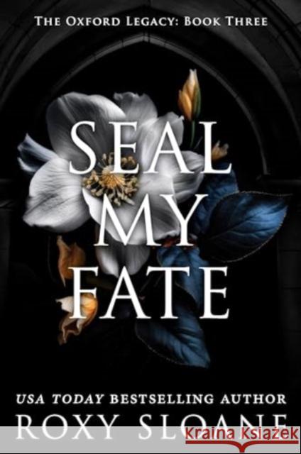 Seal My Fate: A Novel Roxy Sloane 9780063418462 HarperCollins - książka