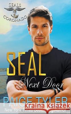 SEAL Next Door Paige Tyler 9798201593063 Paige Tyler - książka