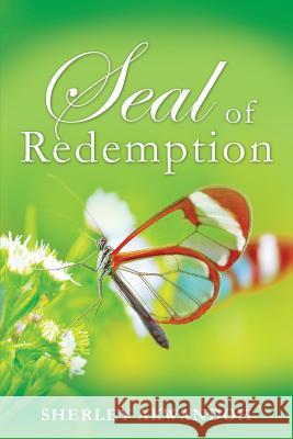 Seal of Redemption Sherley Akwandoh 9781498438438 Xulon Press - książka