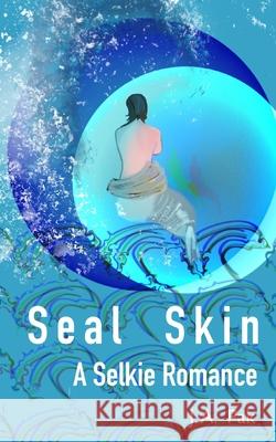 Seal Skin J. a. Pak 9781466232402 Createspace - książka