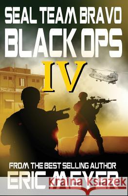Seal Team Bravo: Black Ops IV Meyer, Eric 9781909149083 Swordworks - książka
