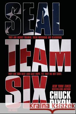 SEAL Team Six: The Novel Dixon, Chuck 9781606902516 Dynamite Entertainment - książka