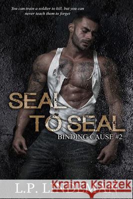 Seal to Seal: Binding Cause Series book 2 Birks, Darren 9781517503680 Createspace - książka
