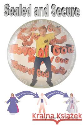 Sealed and Secure: An Unconditional Promise of Unconditional Security Marty Cauley 9781456495398 Createspace - książka