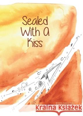 Sealed With a Kiss Stephanie Horman Christine Walker  9781777253097 Stephanie Horman - książka