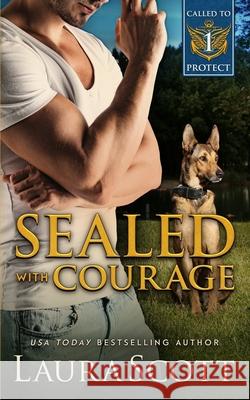 Sealed with Courage Laura Scott 9781949144666 Laura Iding - książka