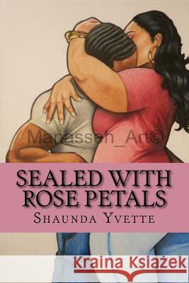 Sealed With Rose Petals Johnson, Manasseh 9781519522269 Createspace Independent Publishing Platform - książka