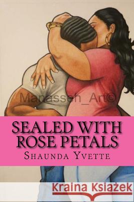 Sealed With Rose Petals Johnson, Manasseh 9781523323197 Createspace Independent Publishing Platform - książka