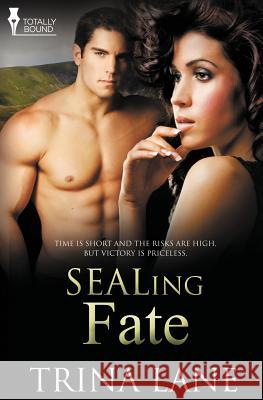 Sealing Fate Trina Lane   9781784301552 Totally Bound Publishing - książka