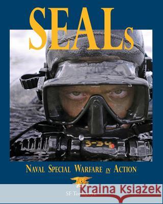 Seals: Naval Special Warfare in Action Sf Tomajczyk   9780991119813 Call to Arms Books - książka