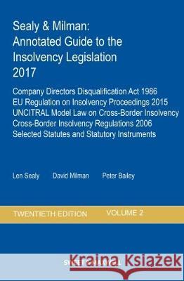 Sealy & Milman: Annotated Guide to the Insolvency Legislation 2017: Volume 2 Len Sealy David Milman Peter Bailey 9780414061842 Sweet & Maxwell - książka