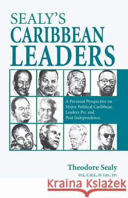 Sealy's Caribbean Leaders Theodore Sealy 9789768184627 LMH Publishers - książka