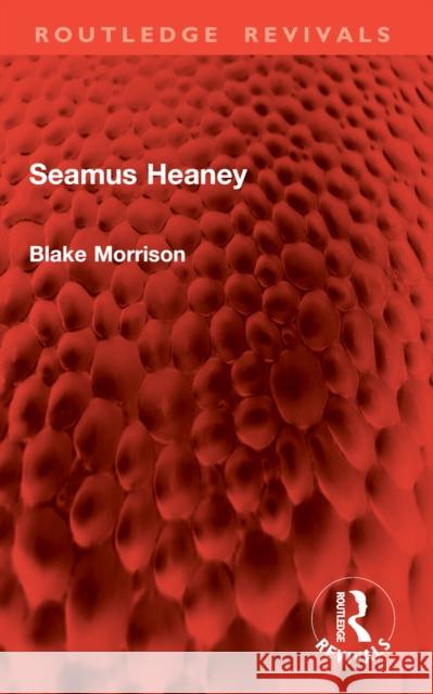 Seamus Heaney Blake Morrison 9781032872506 Routledge - książka