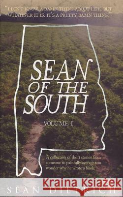 Sean of the South Sean Dietrich 9781515019183 Createspace Independent Publishing Platform - książka