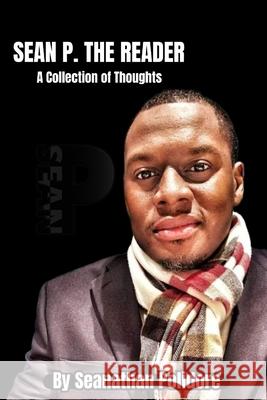 Sean P. The Reader: A Collection of Thoughts Seanathan Polidore 9798989637256 Same Tree Different Branch Publishing - książka