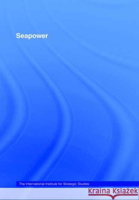 Seapower Various                                  Tim Huxley 9780415398817 Routledge - książka