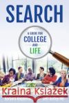 Search: A Guide to College and Life Barbara Roquemor Jeff Duffey 9780986258329 Cairde, Karuna & Hedd Publishing, LLC